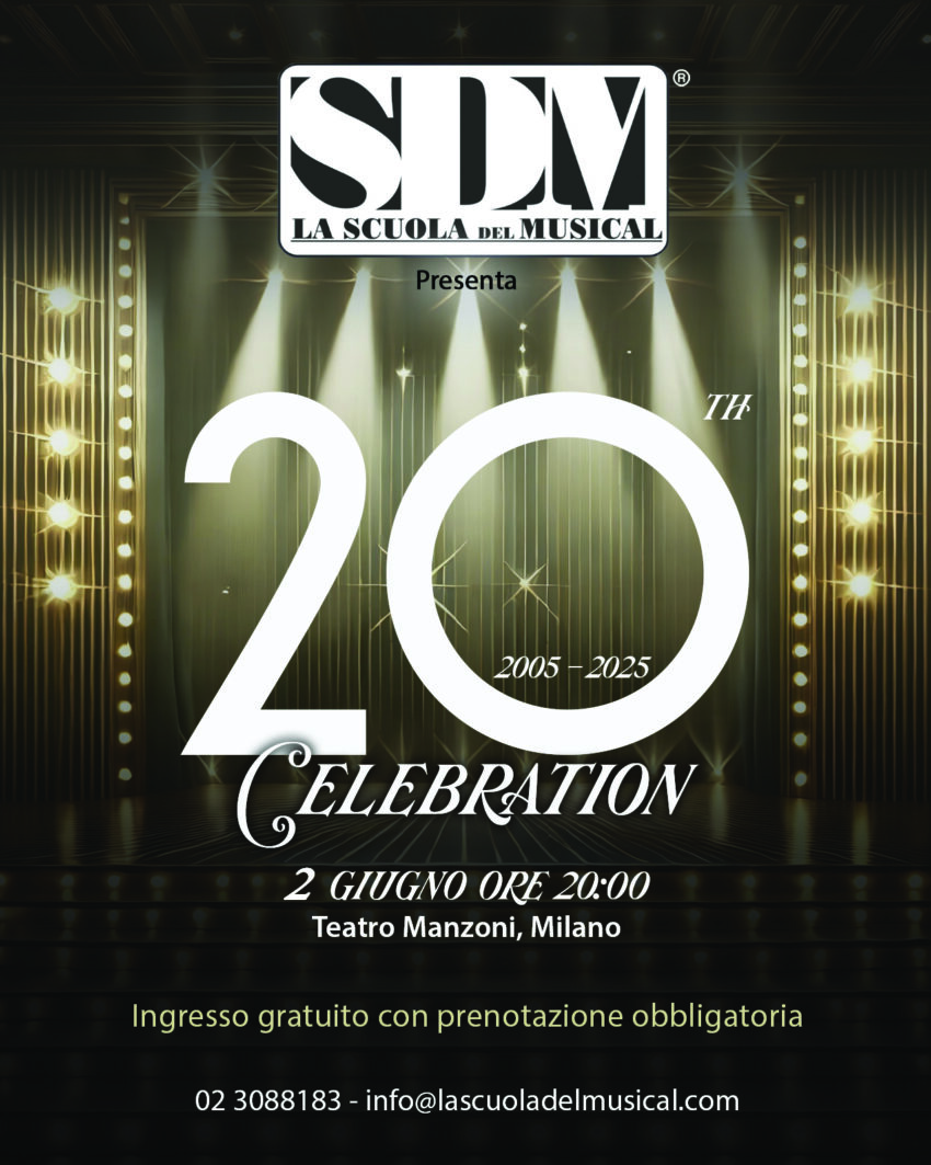 20th CELEBRATION – 20 ANNI DI SDM-LA SCUOLA DEL MUSICAL DI MILANO